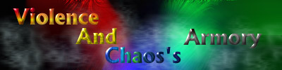 Violence And Chaos's Armory
